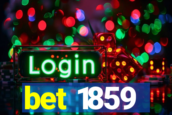 bet 1859